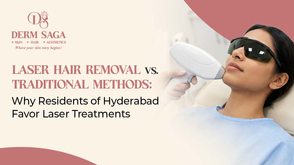 Laser Hair Removal in Hyderabad